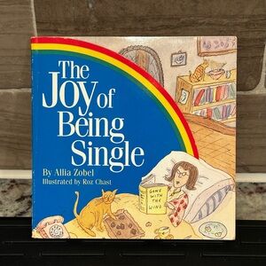 The Joy of Being Single 
Book by Allia Zobel 1992
